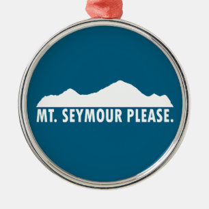 Mount Seymour Please Metal Ornament