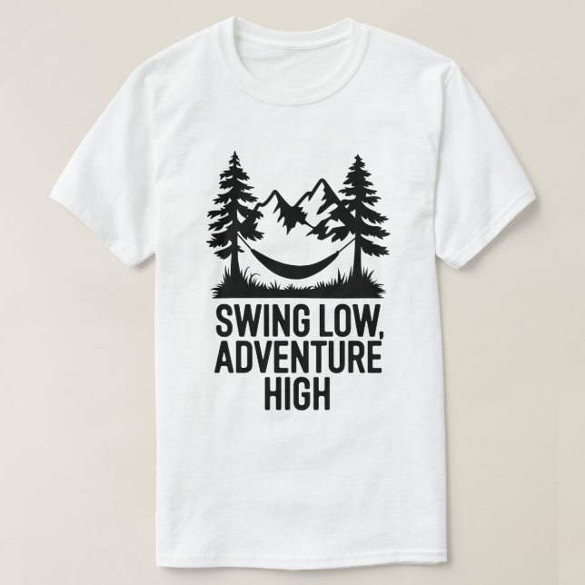 Mountain Adventure Hammock Outdoors Nature Quote T-Shirt (Design Front)