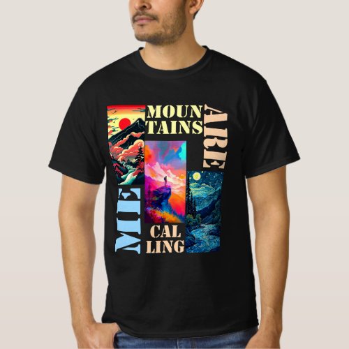 Mountain are calling me  T_Shirt