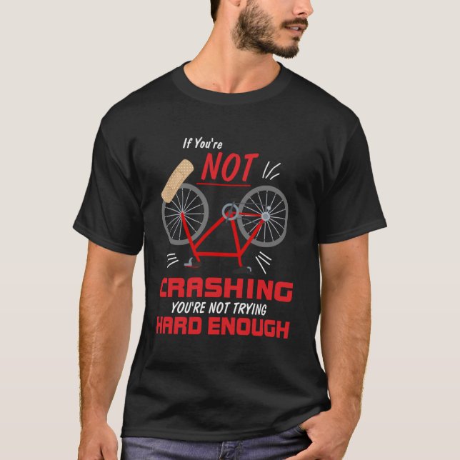 Mountain Bike Crash Accident Sport Hobby MTB T-Shirt (Front)