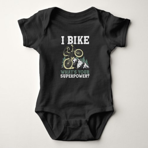 Mountain Bike Cycling Bicycle  I Bike Whats Your Baby Bodysuit
