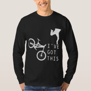Mountain Bike - Funny MTB I've Got This Gift T-Shirt