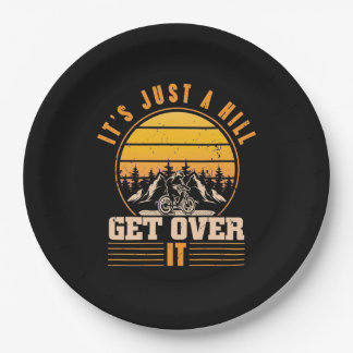 Mountain Bike It Is Just A Hill Paper Plates