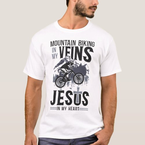 Mountain Bike Mtb Mountain Biking In My Veins T_Shirt