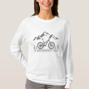 Mountain Bike My Retirement Plan Retired Mountain T-Shirt