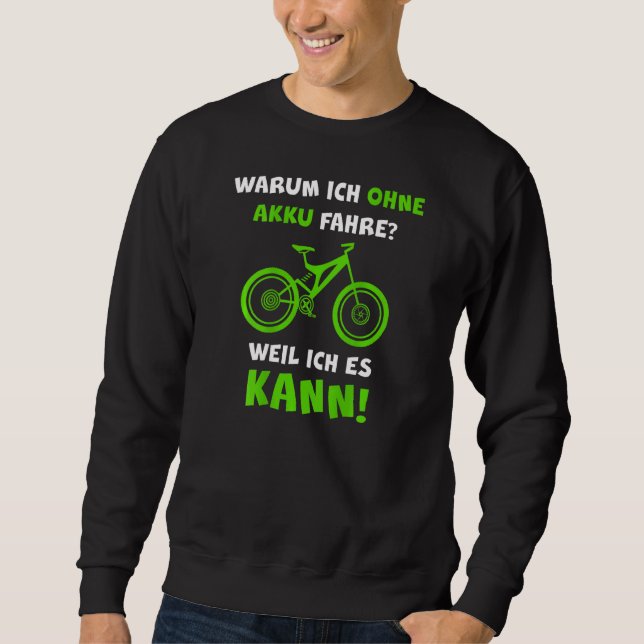 Mountain Bike Rider Mtb Without Battery Anti E Bik Sweatshirt (Front)