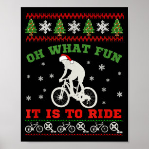 Mountain Bike Rider, Oh What Fun Christmas Ugly Sw Poster