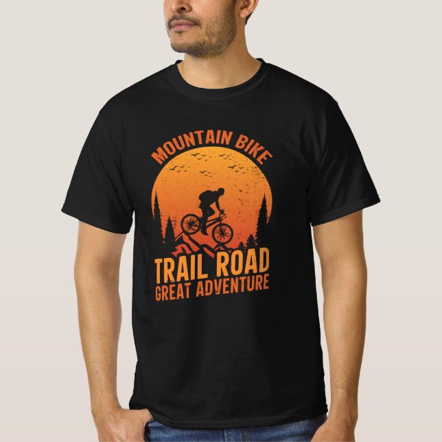 Mountain bike trail road great adventure T-Shirt (Front)
