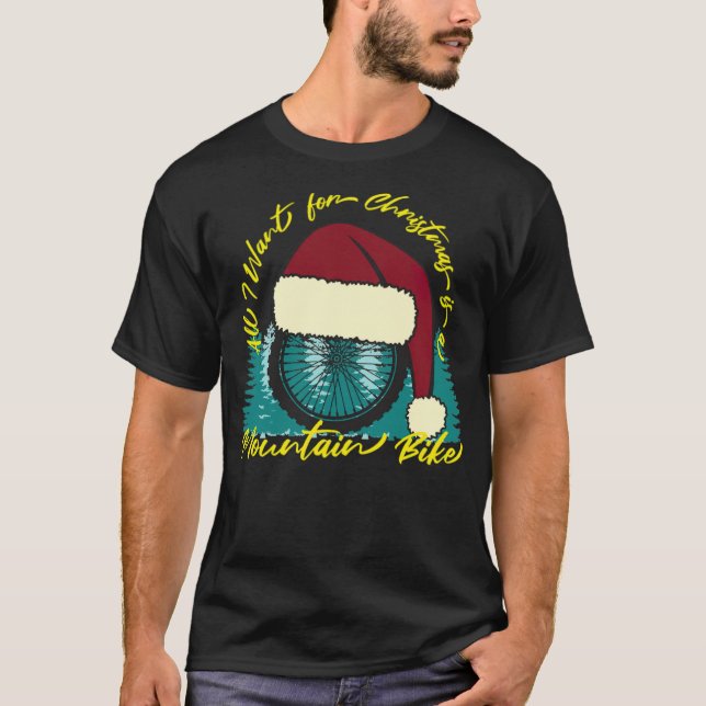 Mountain bike wish Christmas cross country cycling T-Shirt (Front)