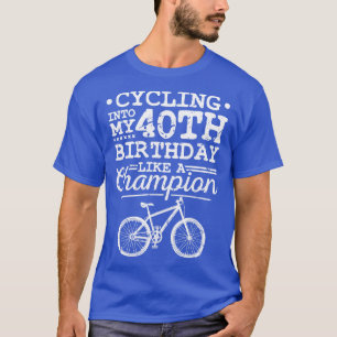 Mountain Biking 40th Birthday Men MTB T-Shirt