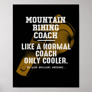 Mountain Biking Coach Like A Normal Coach Biker Fu Poster