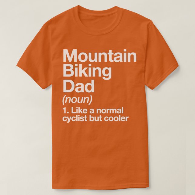 Mountain Biking Dad Definition Funny Sports T-Shirt (Design Front)