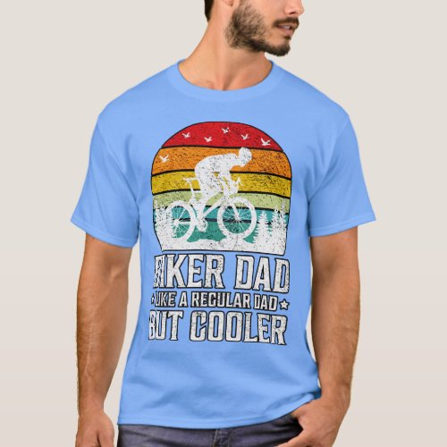 Mountain Biking Dad Like A Regular Dad But Cooler  T_Shirt
