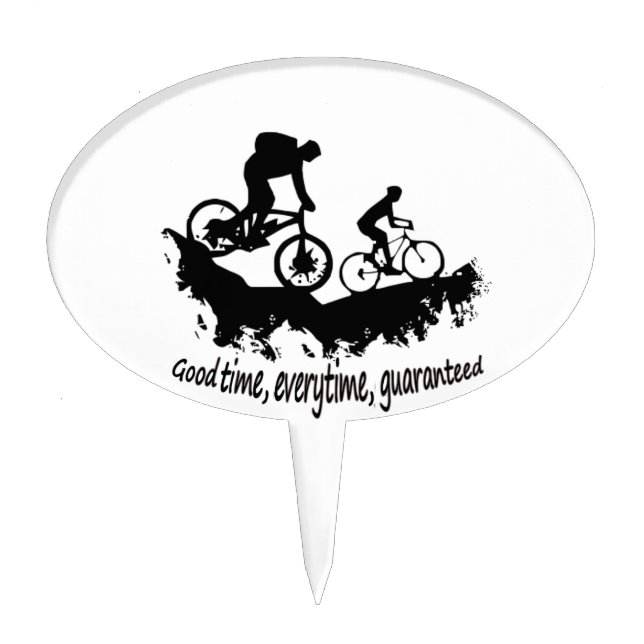 Mountain Biking Good Time Inspirational Quote Cake Topper (Front)