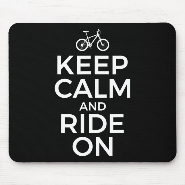 Mountain Biking, Mountain Biker, Keep Calm And Rid Mouse Pad (Front)