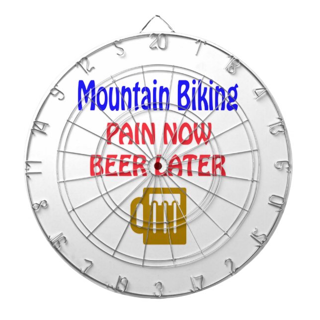 Mountain Biking pain now beer later Dartboard With Darts (Front)