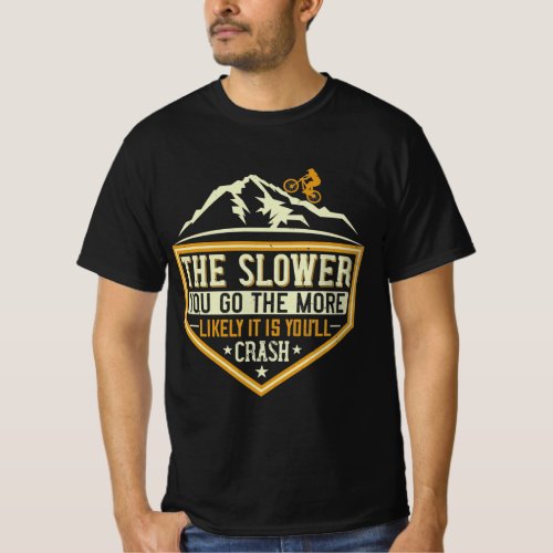 Mountain Biking Quotes Gift T_Shirt