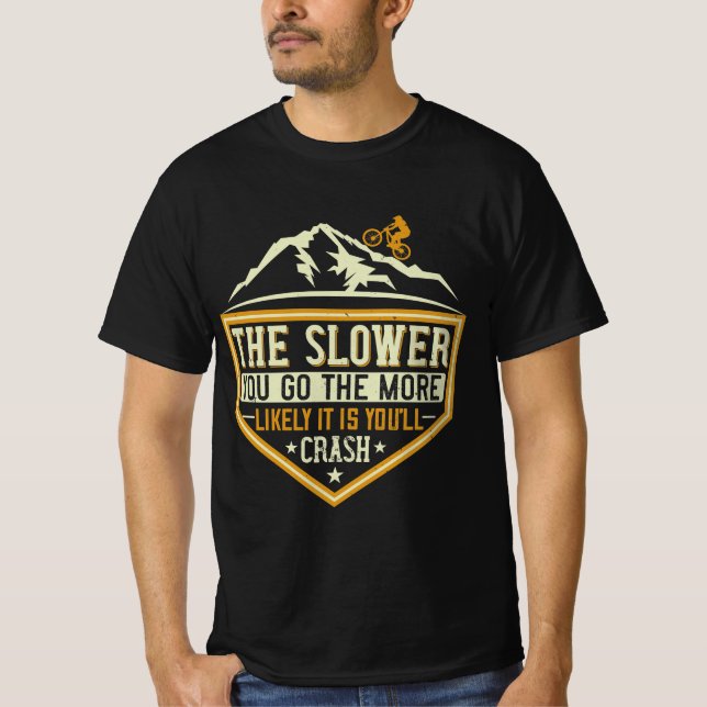 Mountain Biking Quotes Gift T-Shirt (Front)