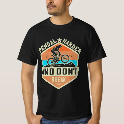 Mountain Biking Quotes Gift T_Shirt