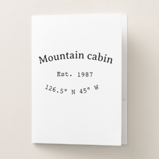 Mountain cabin s. Date year custom coordinates add Pocket Folder