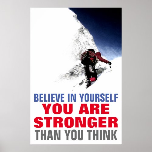 Mountain Climber Believe in Yourself Motivational Poster