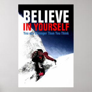 Mountain Climber Believe in Yourself Poster