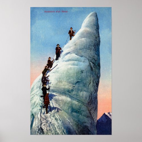 Mountain Climbers Attempting to Ascend a Serac Poster