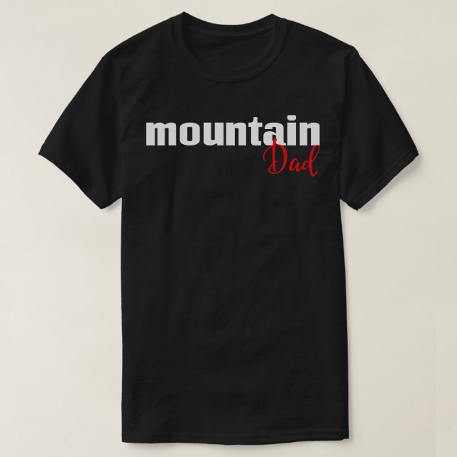 Mountain Dad 1 T-Shirt (Design Front)