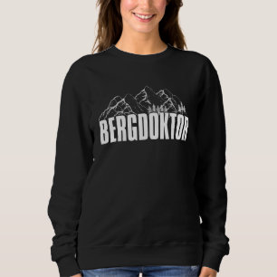 Mountain Doctor Mountain Alps Apres Ski Snowboard Sweatshirt