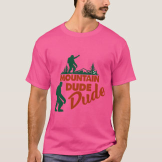 Mountain Dude Bigfoot Hiking Adventure T-Shirt – F