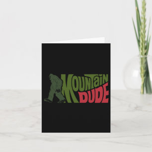 Mountain Dude Funny Bigfoot Sasquatch Hiking Gift Card