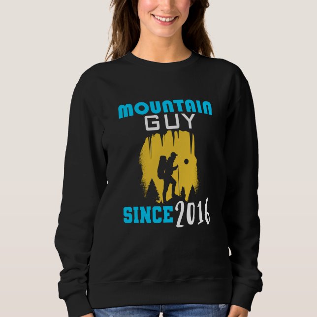 Mountain guy since 2016 sweatshirt (Front)
