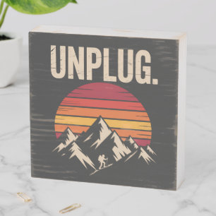 Mountain Hiking Unplug Wooden Box Sign