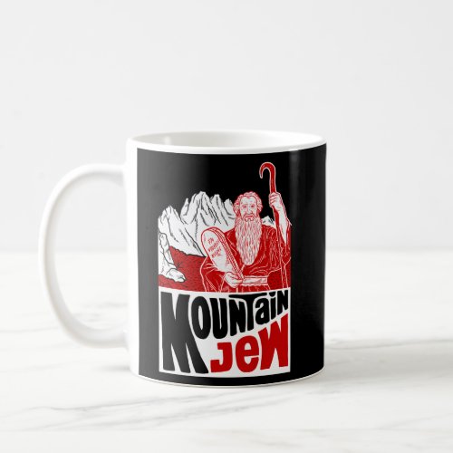 Mountain Jew _ Moses Ten Commandments Pun Coffee Mug