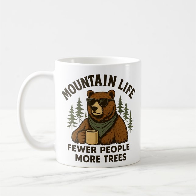 Mountain Life, Fewer People More Trees Coffee Bear Coffee Mug (Left)