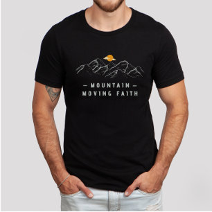 Mountain Moving Faith Christian Bible Verse T-Shirt