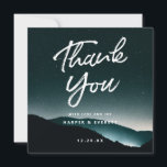 Mountain Night Dark Starlit Sky Wedding Square Thank You Card<br><div class="desc">Mountain Night Dark Starlit Sky Wedding Design, with Shining Stars in the evening sky, and Glowing Mountains on a rich deep Navy Blue, black, and teal. With Modern brush script hand lettering Typography Font in white. A cosmic galaxy landscape view for a night wedding - Personalized Photo Wedding Love and...</div>