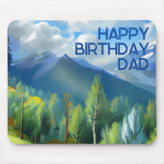 Mountain Scene Painting Happy Birthday Dad  Mouse Pad (Front)