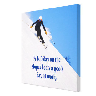 Mountain Ski Slopes Fresh Snow Fall Skiing Funny Canvas Print