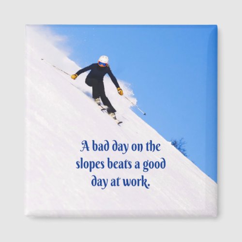 Mountain Ski Slopes Fresh Snow Fall Skiing Funny Magnet