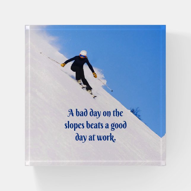 Mountain Ski Slopes Fresh Snow Fall Skiing Funny Paperweight (Front)