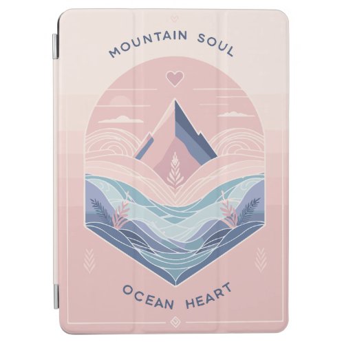 Mountain Soul Ocean Heart iPad Air Cover