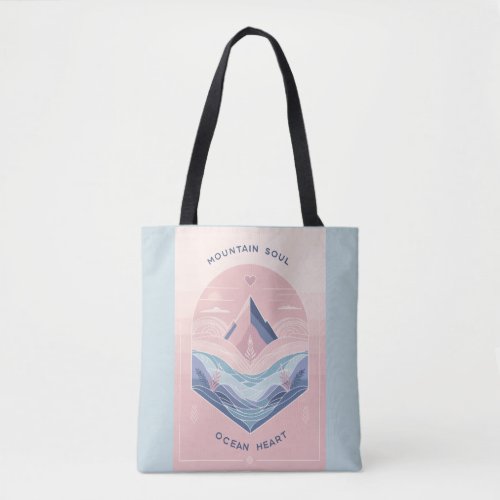 Mountain Soul Ocean Heart Tote Bag
