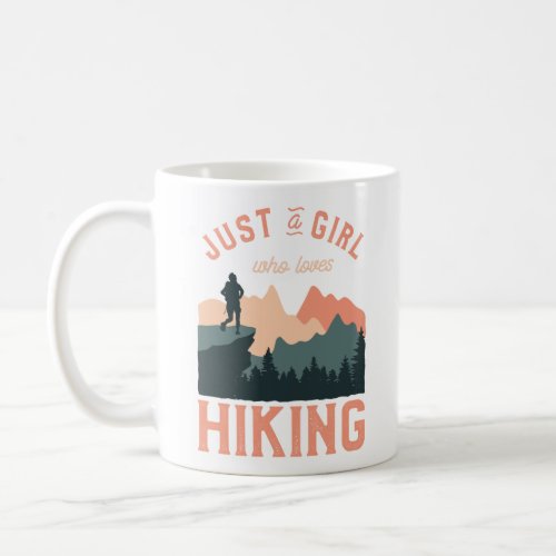 Mountain Sun Just A Girl Who Loves Hiking Camping Coffee Mug