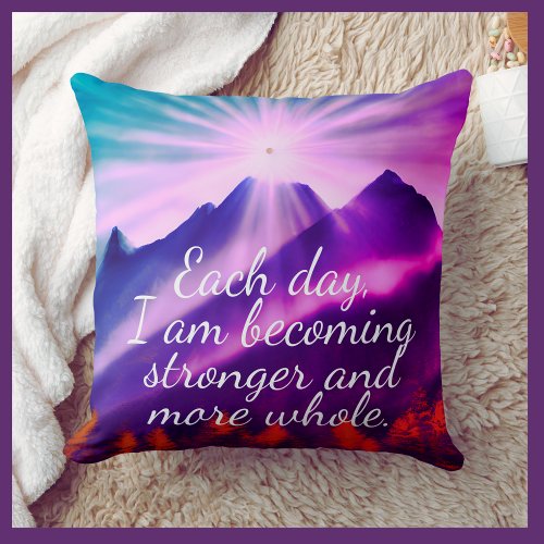 Mountain Sunrise Strength and Wholeness Throw Pillow