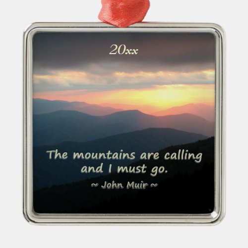 Mountain Sunset Mtns calling Muir Template Metal Ornament