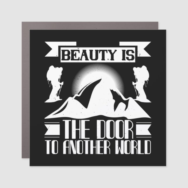 Mountaineering - Beauty Is The Door Car Magnet (Front)