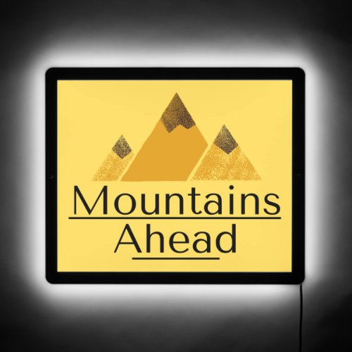 Mountains Ahead LED Sign