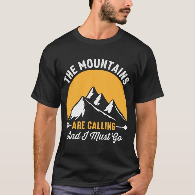 Mountains Are Calling” Adventure  T-Shirt (Front)