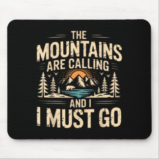 Mountains are calling &amp; must go retro 80s 90s mouse pad